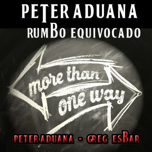 收聽Peter Aduana的Rumbo Equivocado (Remember Version)歌詞歌曲