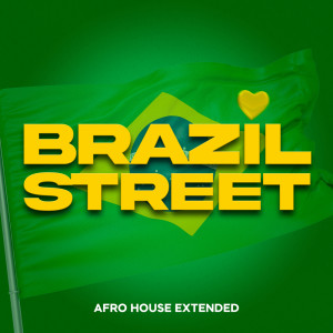 Afro Nation的專輯Brazil Street (Versión Afro House Extended)