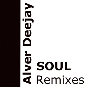 ดาวน์โหลดและฟังเพลง Soul พร้อมเนื้อเพลงจาก Alver Deejay
