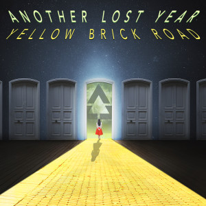 Another Lost Year的专辑Yellow Brick Road (Explicit)
