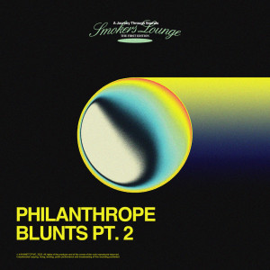 Album Blunts Pt. 2 from Philanthrope