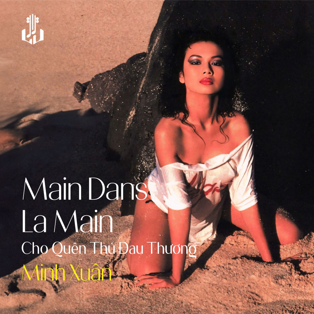 Main Dans La Main (Cho Quên Thú Đau Thương) (Remastered)