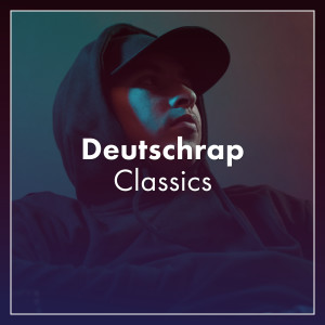 อัลบัม Deutschrap Classics (Explicit) ศิลปิน Various Artists