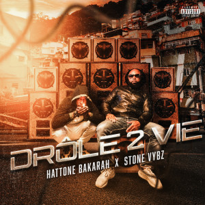 Dengarkan Drôle 2 Vie (Explicit) lagu dari Hattone Bakarah dengan lirik