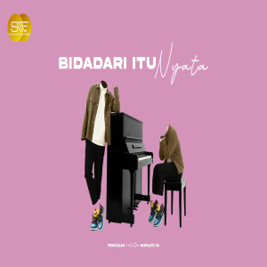 Dengarkan lagu Bidadari Itu Nyata nyanyian Angga Candra dengan lirik