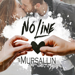 Listen to No Line song with lyrics from Mursallin