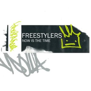 收聽Freestylers的Now Is the Time歌詞歌曲