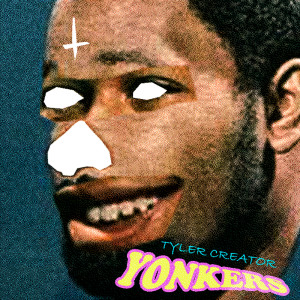 收听Tyler, The Creator的Yonkers (Explicit)歌词歌曲