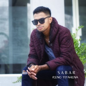 Listen to Sabar song with lyrics from Reno Titahena