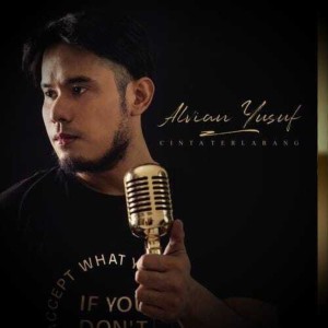 收听Alvian Yusuf的Cinta Terlarang歌词歌曲