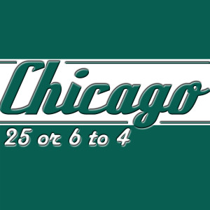 收聽Chicago的25 Or 6 To 4 (Live on Soundstage 2018)歌詞歌曲