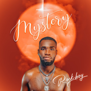 收聽RockBoy的Mystery (Explicit)歌詞歌曲