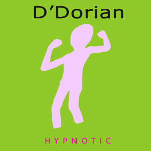 ดาวน์โหลดและฟังเพลง Hypnotic พร้อมเนื้อเพลงจาก D'Dorian