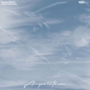 ดาวน์โหลดและฟังเพลง Aunque No Te Vea พร้อมเนื้อเพลงจาก Tommy Bueno
