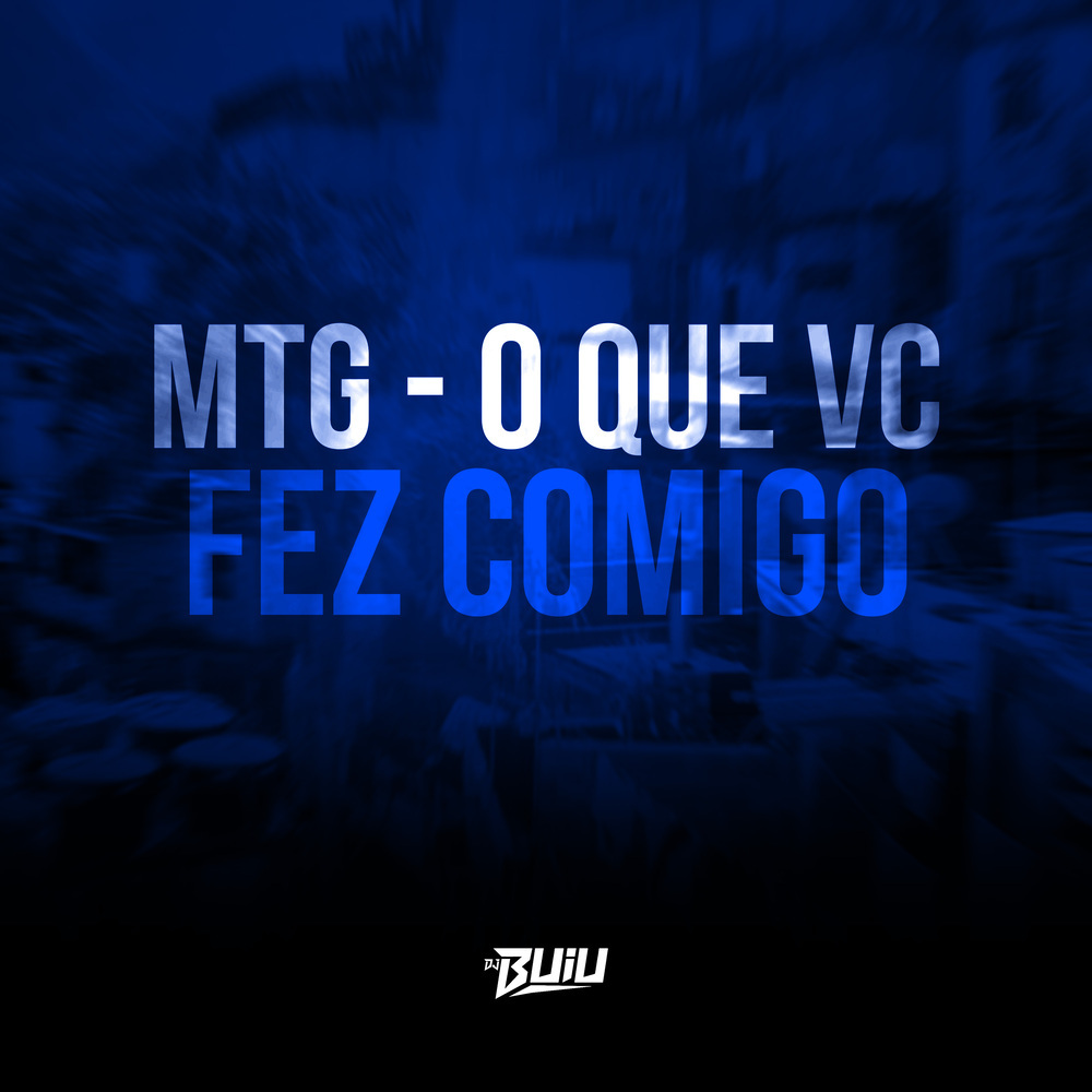 MTG - O Que Vc Fez Comigo (Explicit)