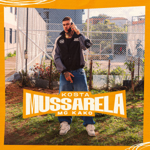 Listen to Mussarela song with lyrics from Kako