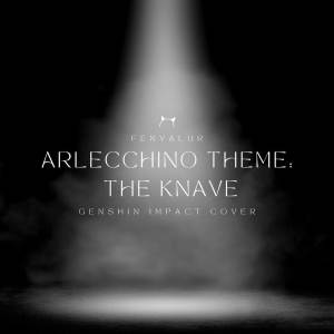 Arlecchino Theme - "The Knave"  (Fan-made)