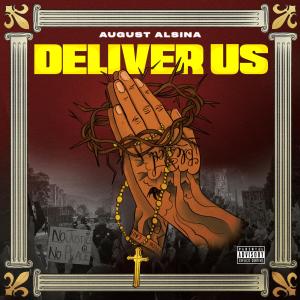 อัลบัม Deliver Us (feat. Darrel Walls) ศิลปิน August Alsina