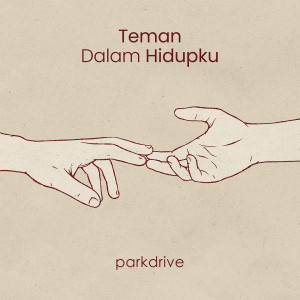 Album Teman Dalam Hidupku from Parkdrive