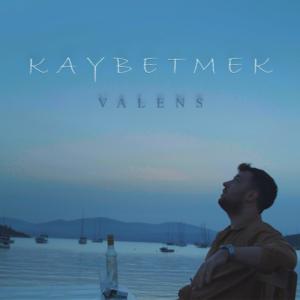 收聽Valens的KAYBETMEK (Explicit)歌詞歌曲