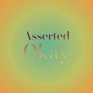 Album Asserted Okay oleh Various