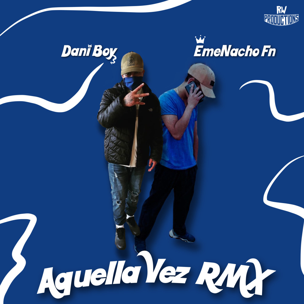 Aquella Vez (Remix)