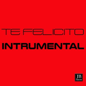Extra Latino的专辑Te Felicito (Instrumental Originally Performed By Shakira, Rauwn Alejandro)