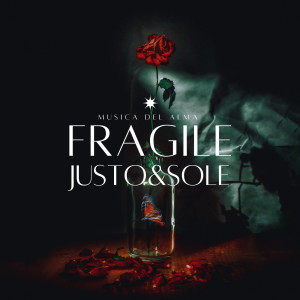 Album Fragile (Musica Del Alma) from JUSTO&SOLE