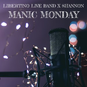 Libertino Live Band的专辑Manic Monday