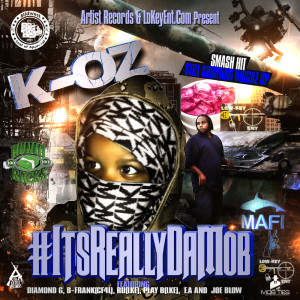 Album #ItsReallyDaMob (Explicit) from K-Oz