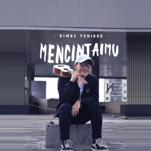 Dengarkan Mencintaimu lagu dari Dyuniarto dengan lirik