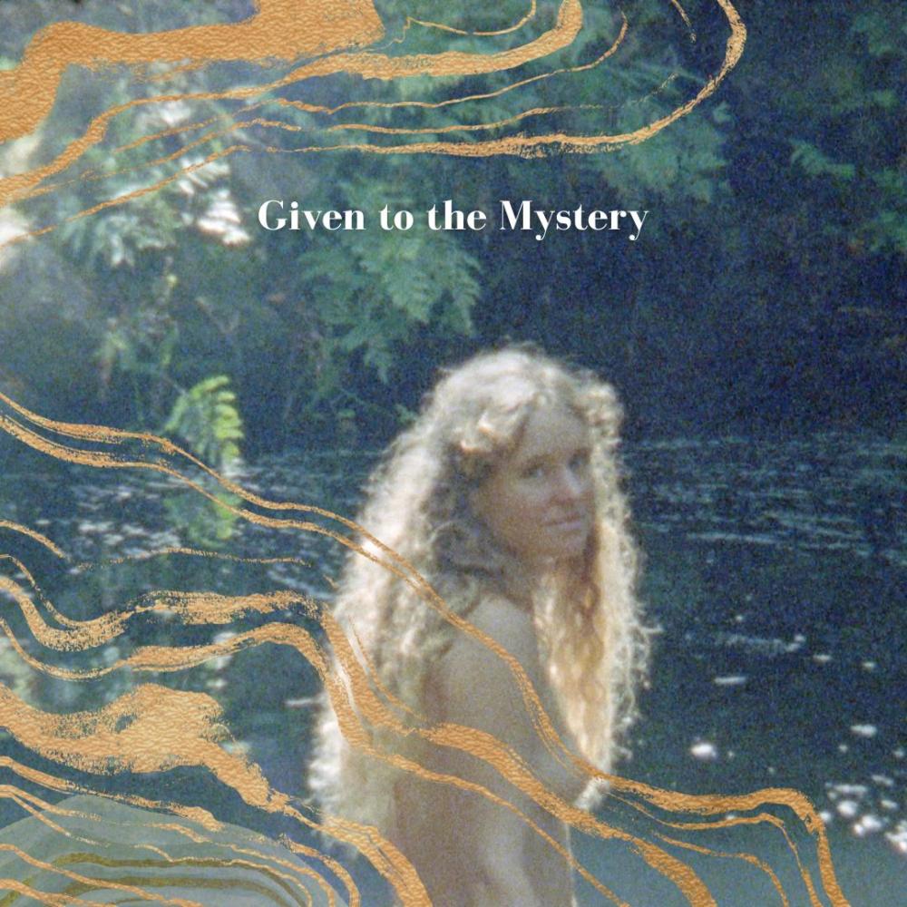 Given to the Mystery (feat. Bummela, Temple Haze, Alisa Reimer, Soneiro Collective & Astra Laguna)