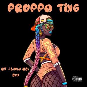 收聽I-land Boi Zed的Proppa Ting歌詞歌曲
