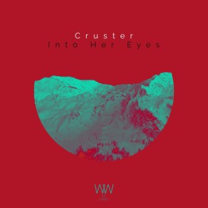 ดาวน์โหลดและฟังเพลง Into Her Eyes พร้อมเนื้อเพลงจาก Cruster