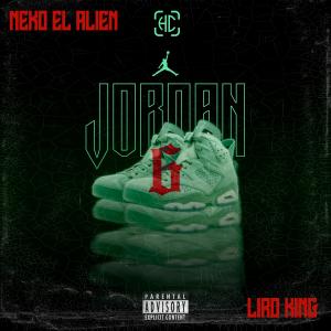 收聽Neko El Alien的Jordan 6 (feat. Liro king) (Explicit)歌詞歌曲