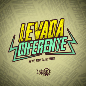Listen to Levada Diferente song with lyrics from MC MT