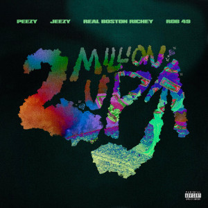 Young Jeezy的专辑2 Million Up (feat. Rob49) (Explicit)