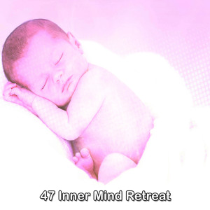 Water Sound Natural White Noise的专辑47 Inner Mind Retreat
