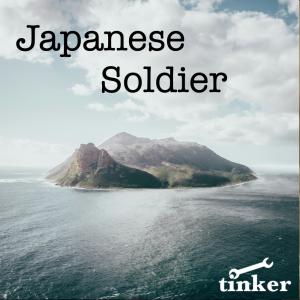 收聽Tinker的Japanese Soldier (demo)歌詞歌曲