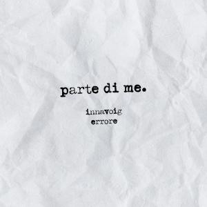 InnavoiG的專輯Parte Di Me