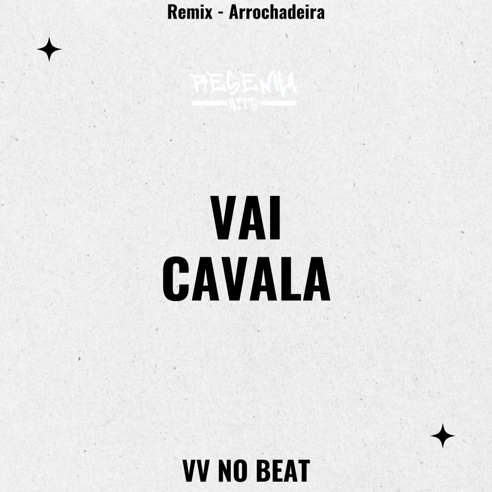 Vai Cavala (Remix Arrochadeira|Explicit)