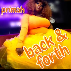收聽Primah的Back and Forth歌詞歌曲