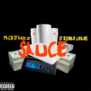 收聽Paco stakkz的Sauce (Explicit)歌詞歌曲