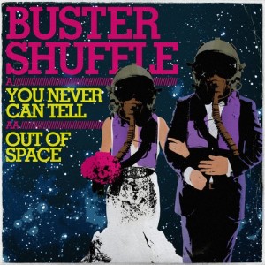 收聽Buster Shuffle的You Never Can Tell歌詞歌曲