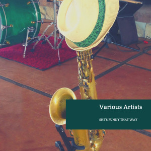 Album She's Funny That Way oleh Various