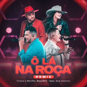 Listen to Ô Lá na Roça song with lyrics from Felipe & Murillo