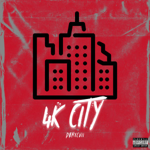 ดาวน์โหลดและฟังเพลง 4k City (Explicit) พร้อมเนื้อเพลงจาก Donxcvii