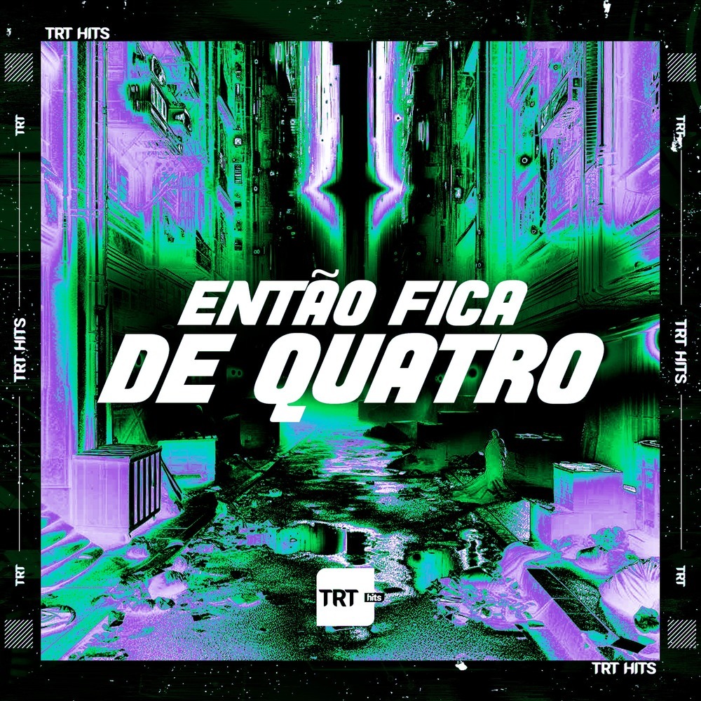 Então Fica de Quatro (Explicit)