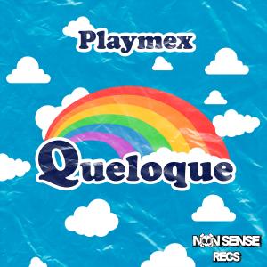 Listen to Queloque song with lyrics from Playmex