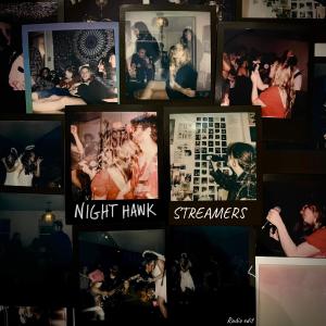 Night Hawk的專輯Streamers (Radio Edit)